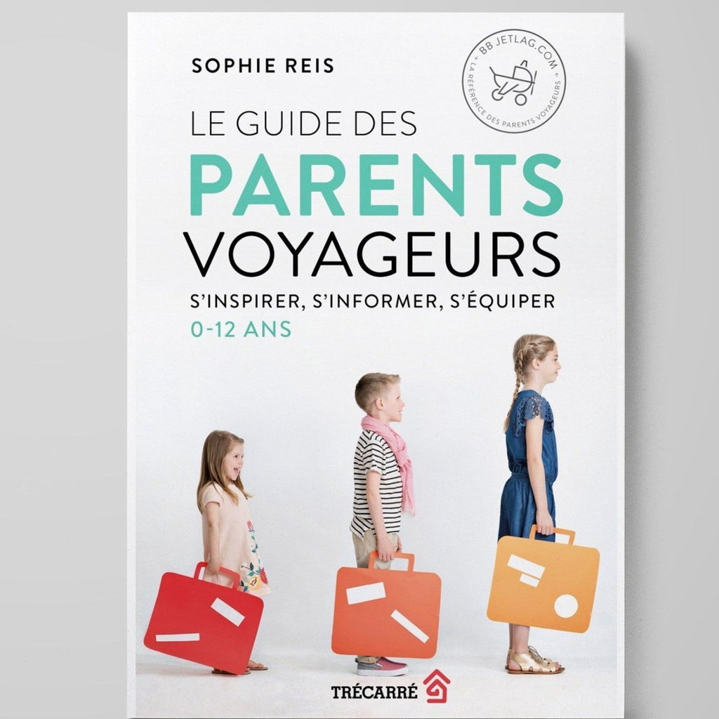 Livre « Le guide des parents voyageurs »